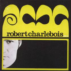 Robert Charlebois : Volume 2